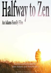 Halfway to Zen (Фильм 2016)